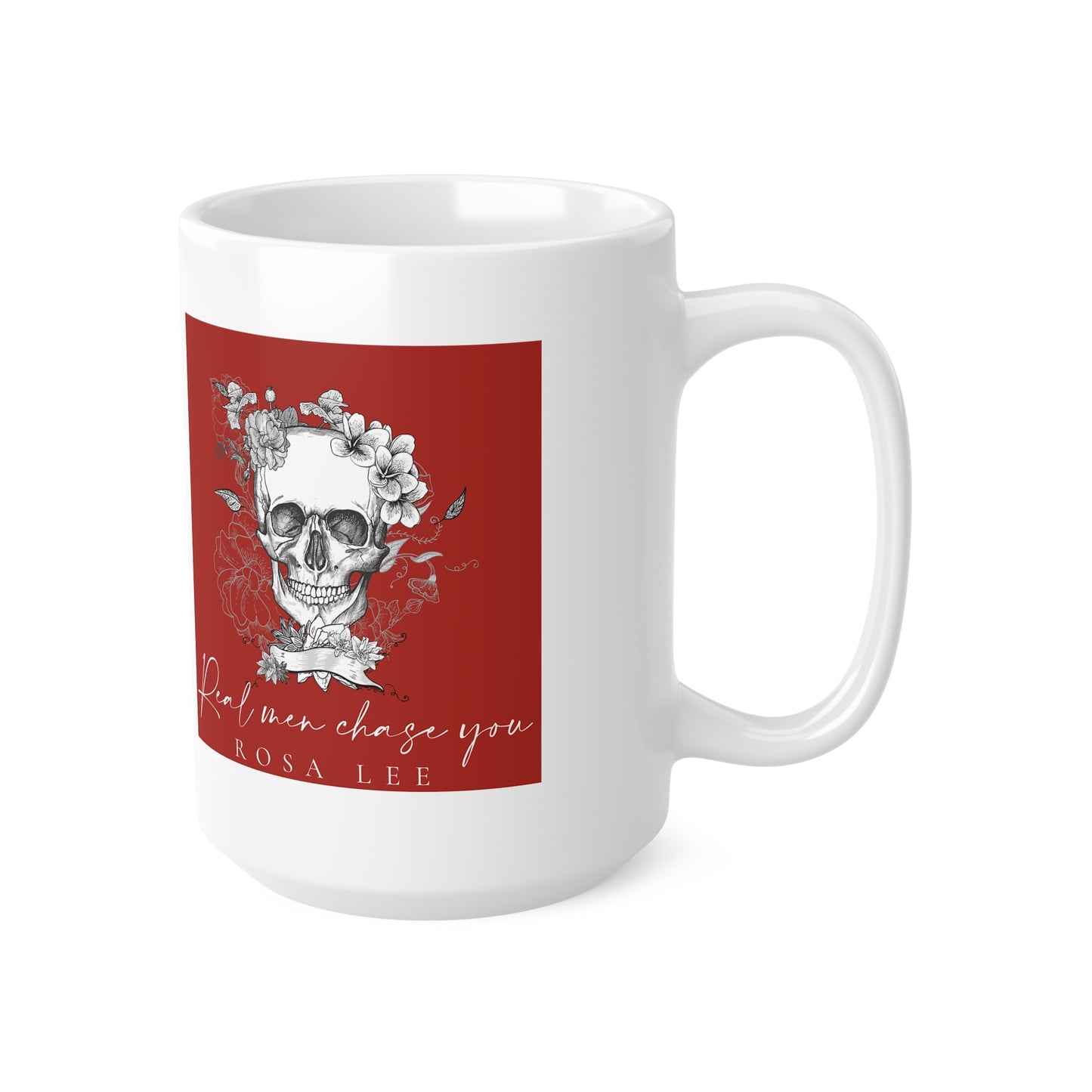 Real Men Chase You Mug (Red)